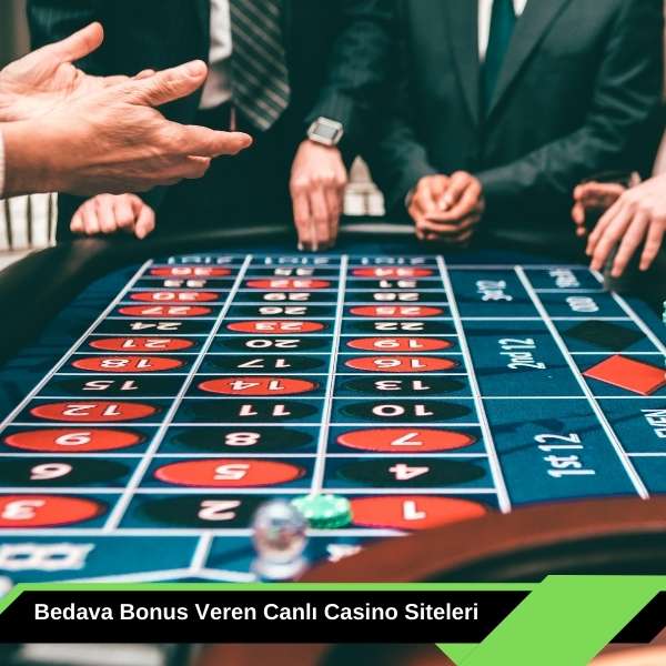Bedava Bonus Veren Canlı Casino Siteleri