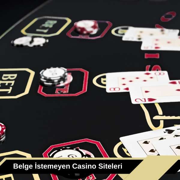 Belge istemeyen Casino Siteleri