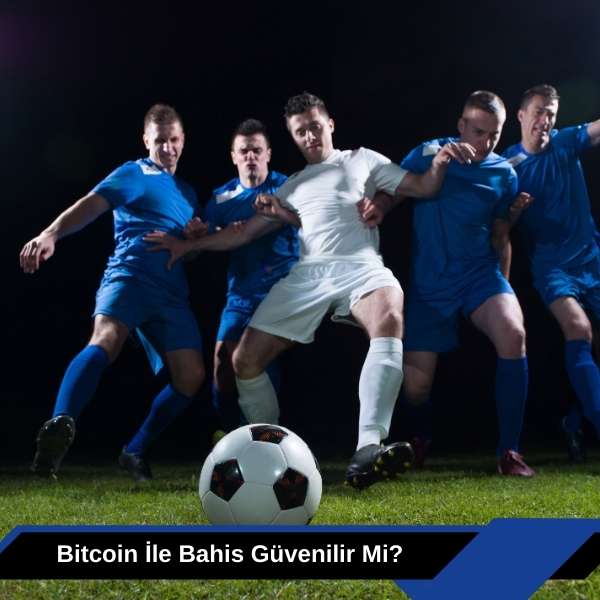 Bitcoin İle Bahis Güvenilir Mi