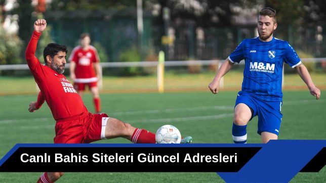 Canlı Bahis Siteleri Güncel Adresleri
